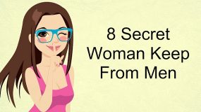 8 μυστικά που όλες οι γυναίκες πρέπει να κρύβουμε από τους άνδρες