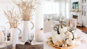 15 ιδέες διακόσμησης με βάση το λευκό για να φέρετε το φθινόπωρο στο σπίτι σας
