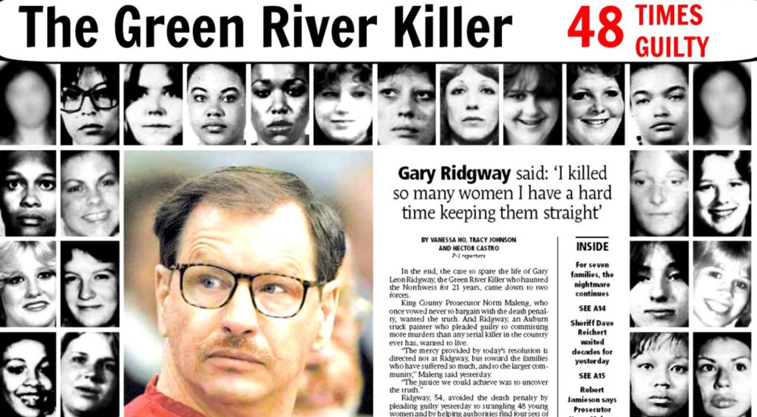 Ο δολοφόνος του ποταμού Γκριν: Ο νεκρόφιλος serial killer που σκότωσε πάνω από 48 γυναίκες επειδή κανείς δεν ενδιαφερόταν